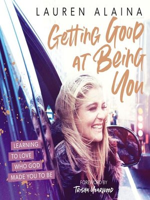 cover image of Getting Good at Being You